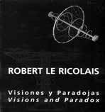 Robert Le Ricolais. Visiones y paradojas